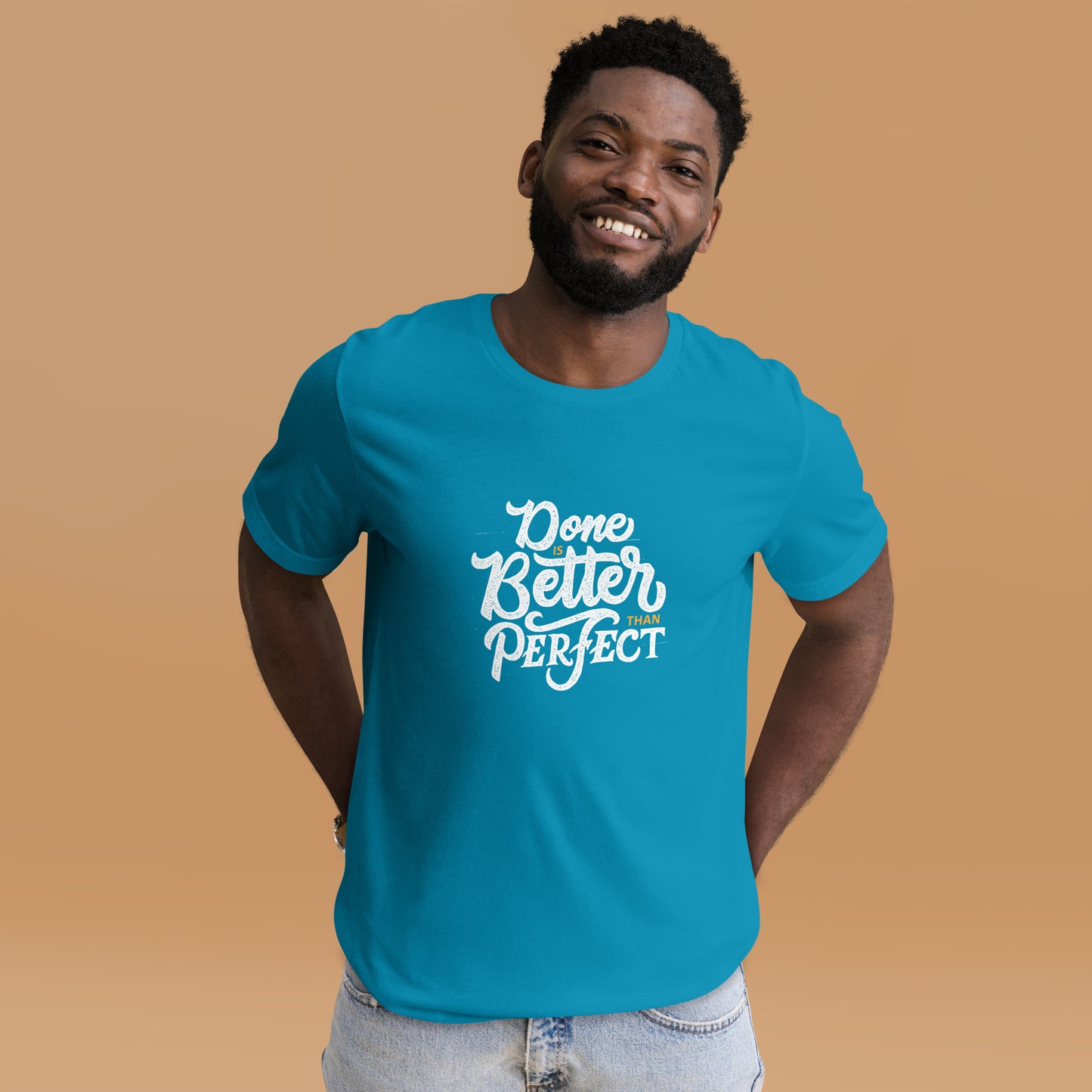Done Is Better Than Perfect Unisex t-shirt