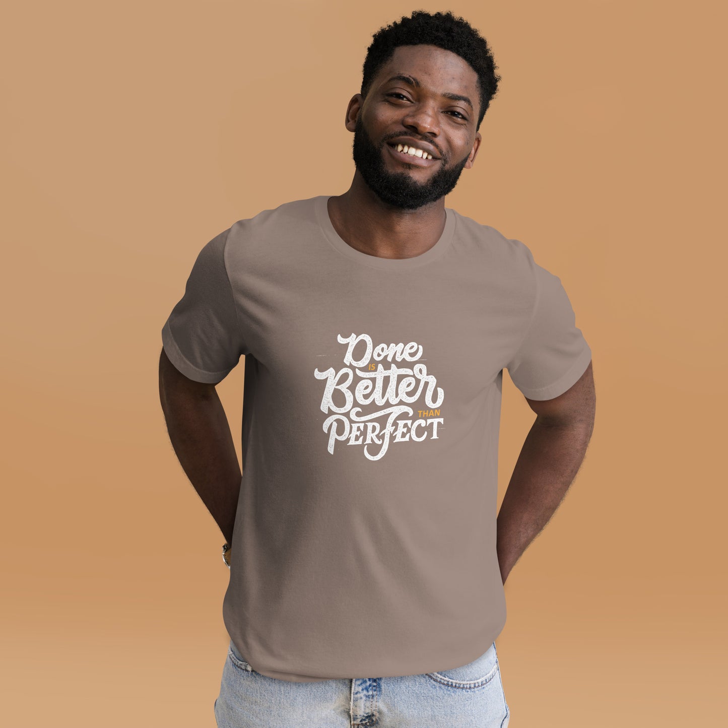 Done Is Better Than Perfect Unisex t-shirt
