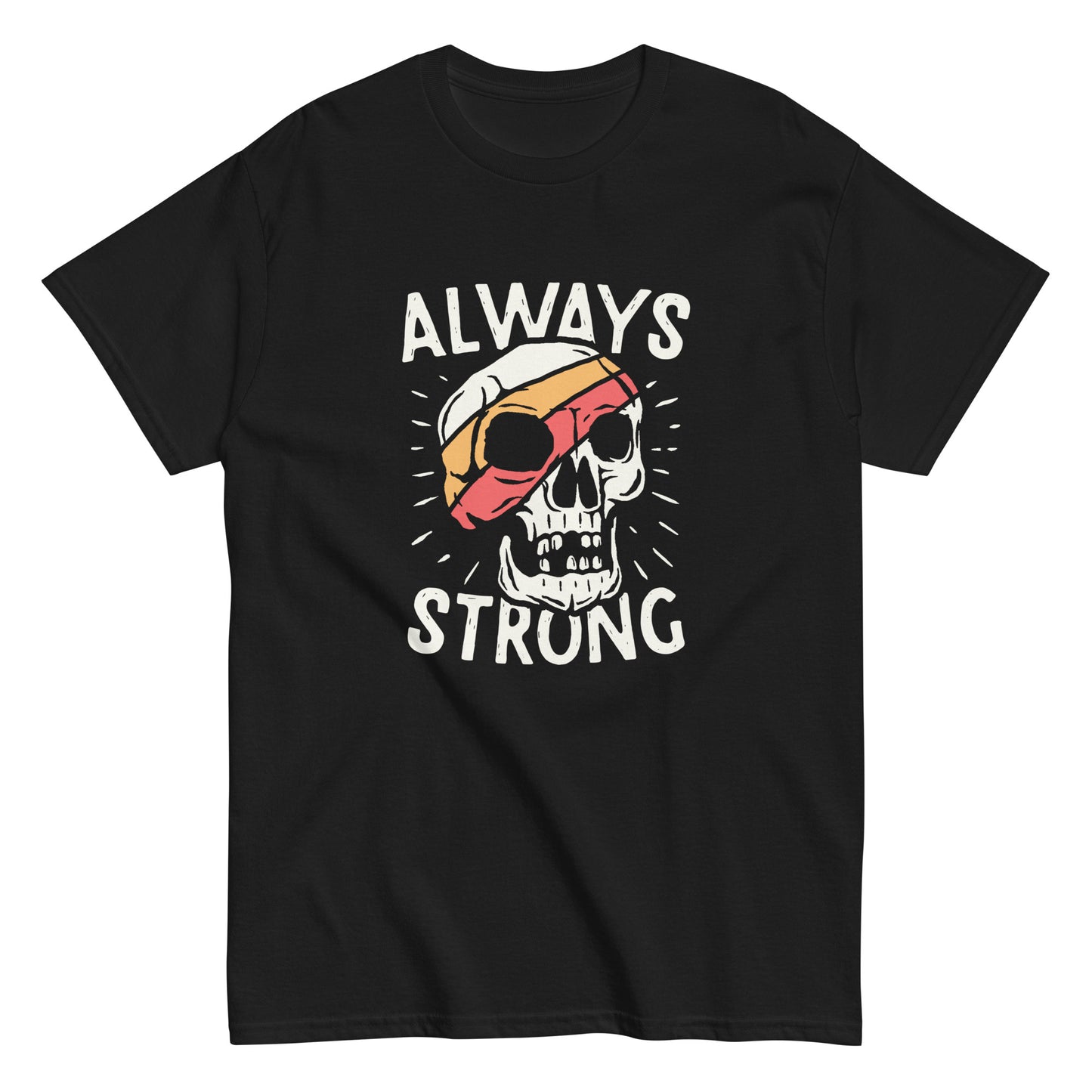 Always strong Unisex classic tee