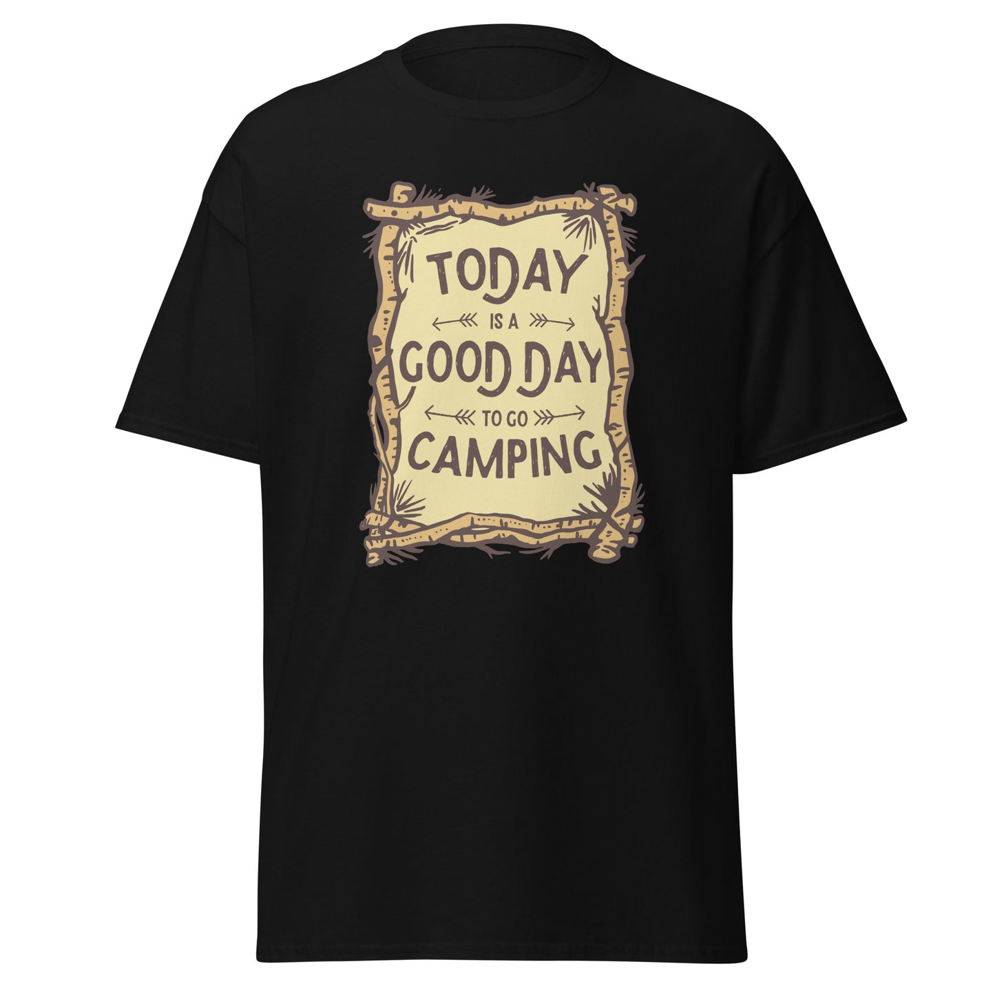 Today is a Good day to go Camping Unisex classic tee