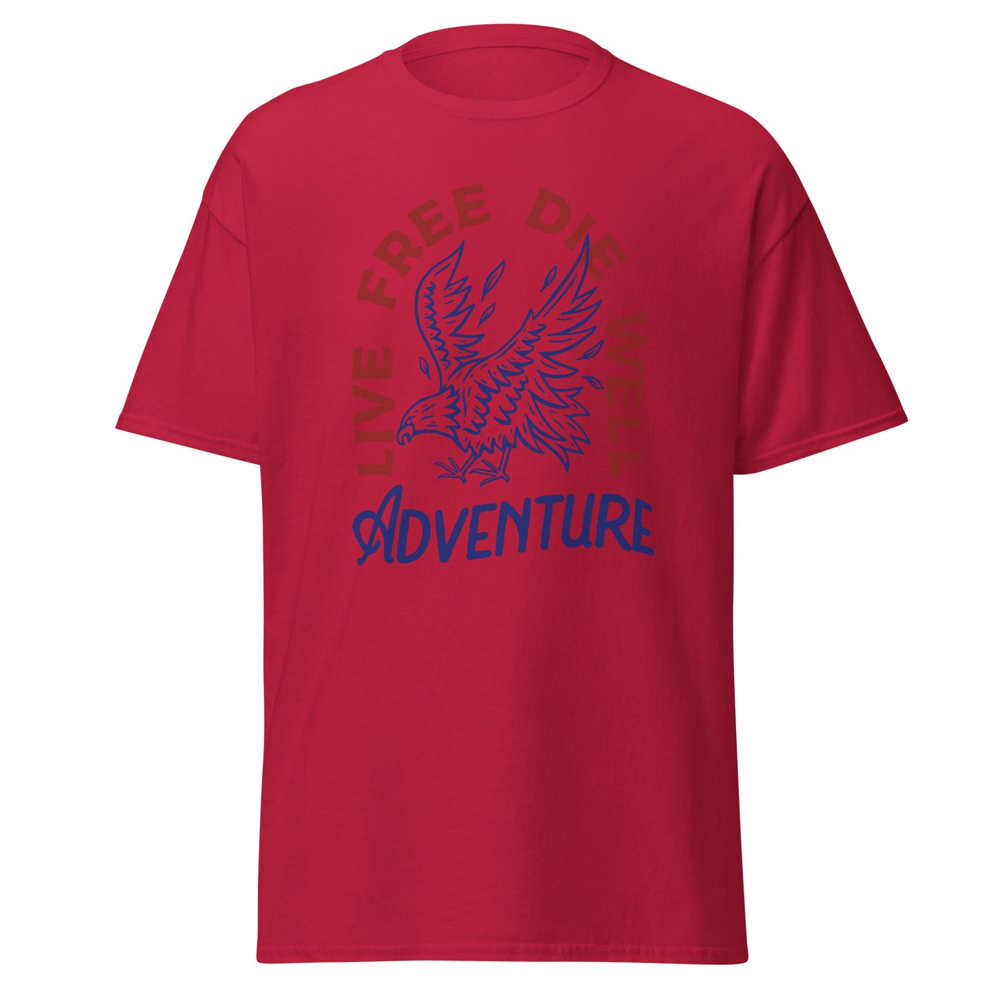 Live free die well adventure Unisex classic tee