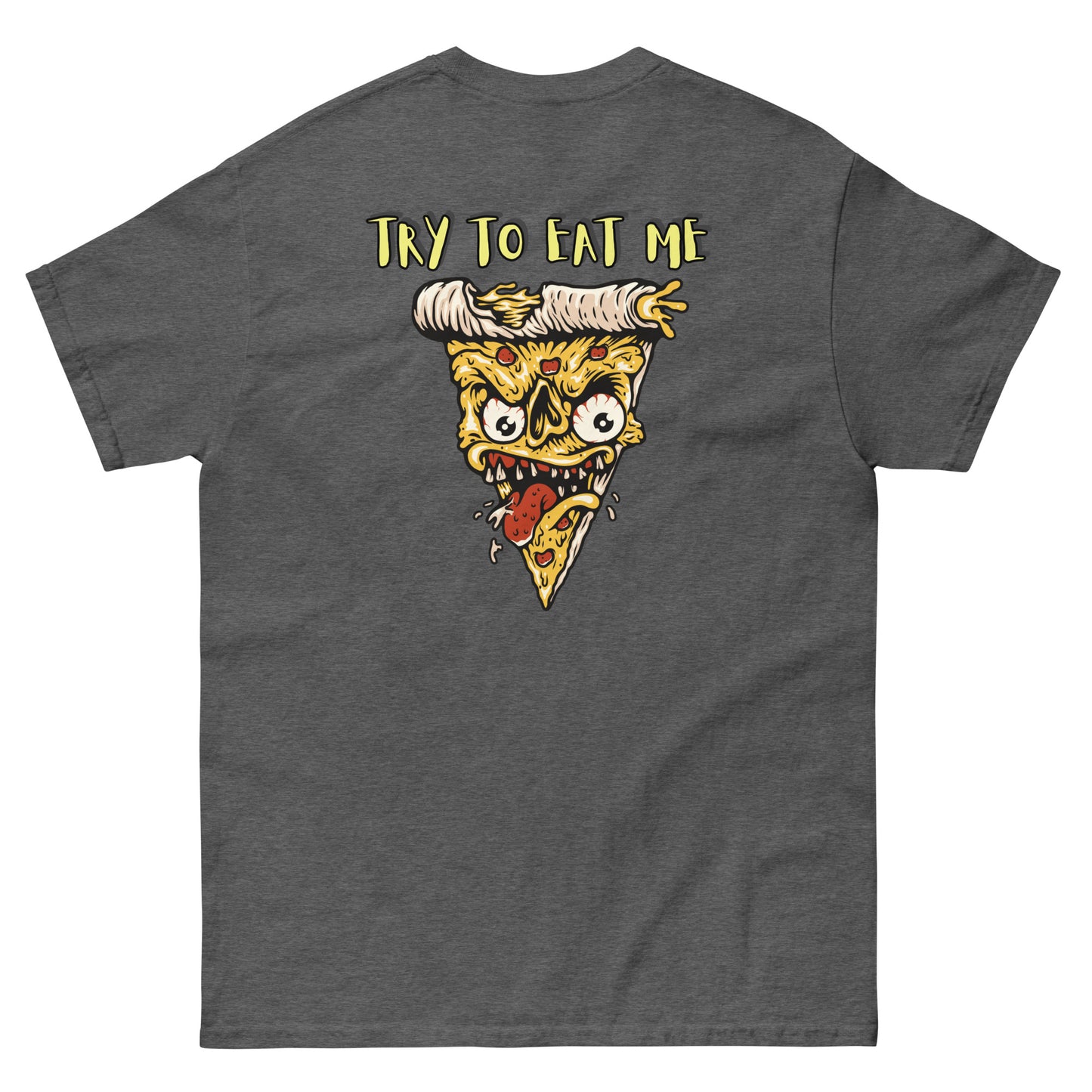 Try to eat me Unisex classic tee