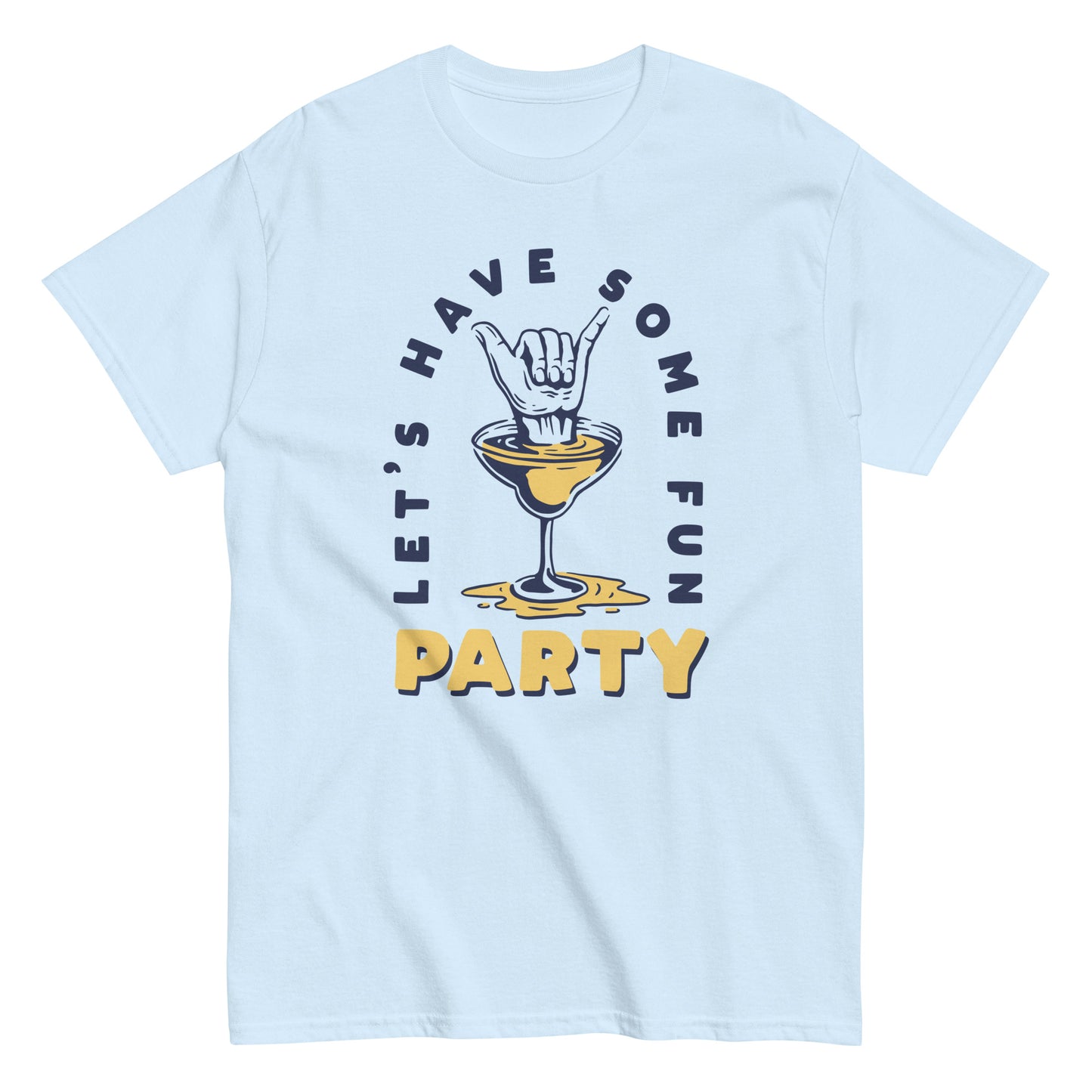 Let's have some fun party Unisex classic tee