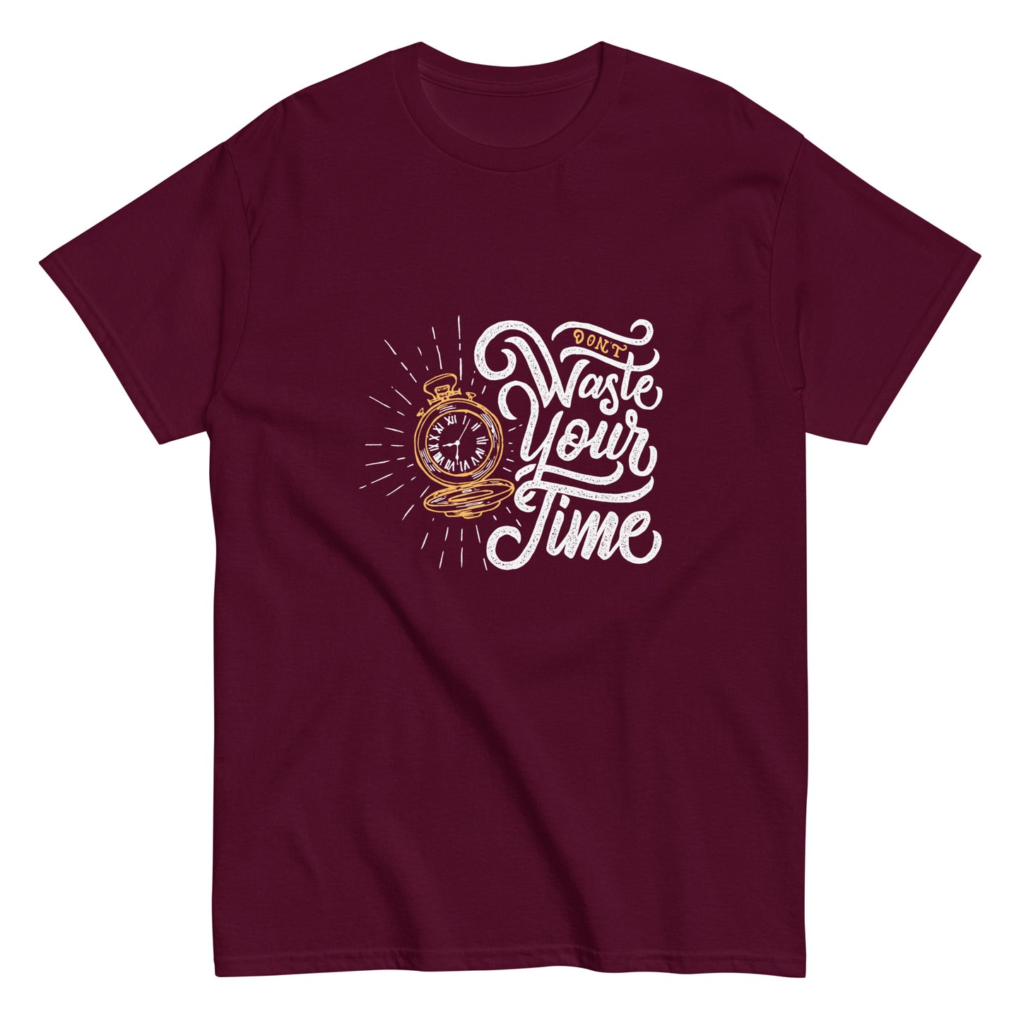 Don't Waste Your Time Unisex classic tee