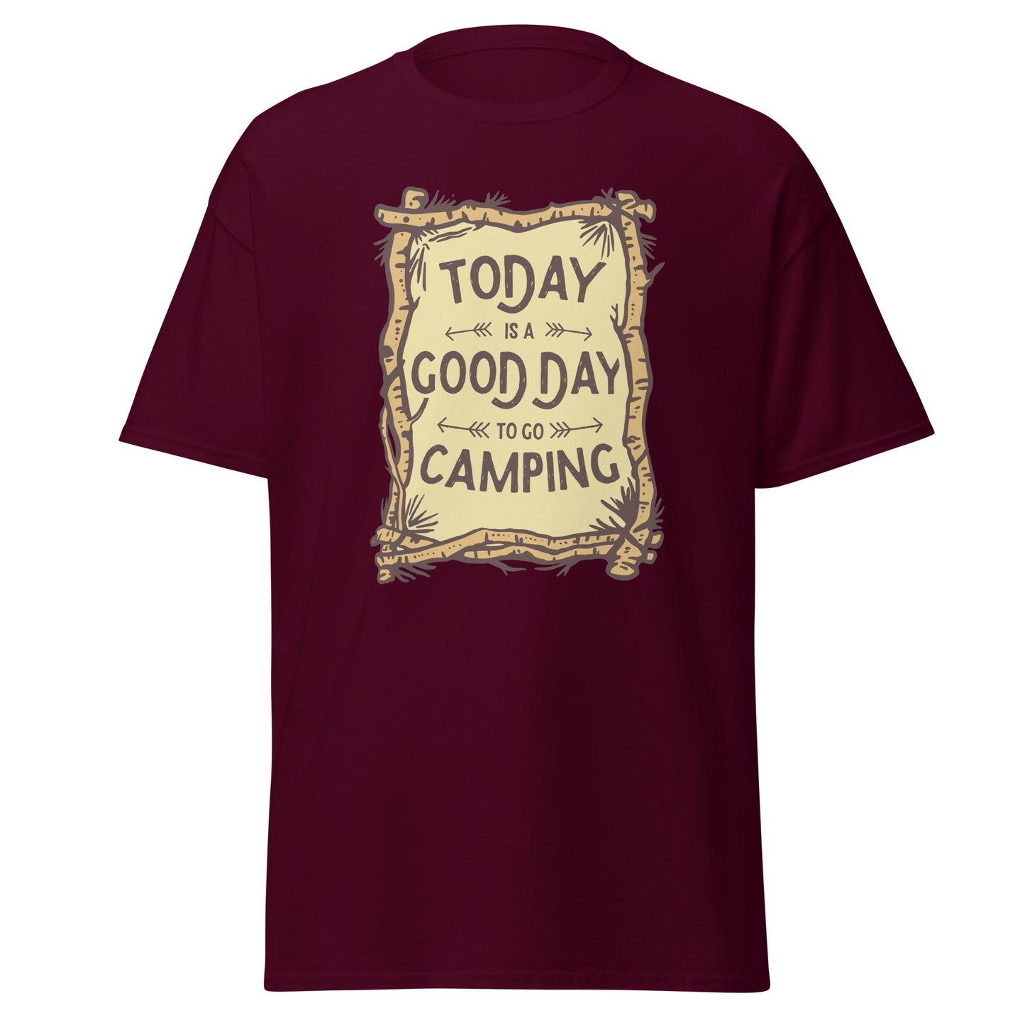 Today is a Good day to go Camping Unisex classic tee