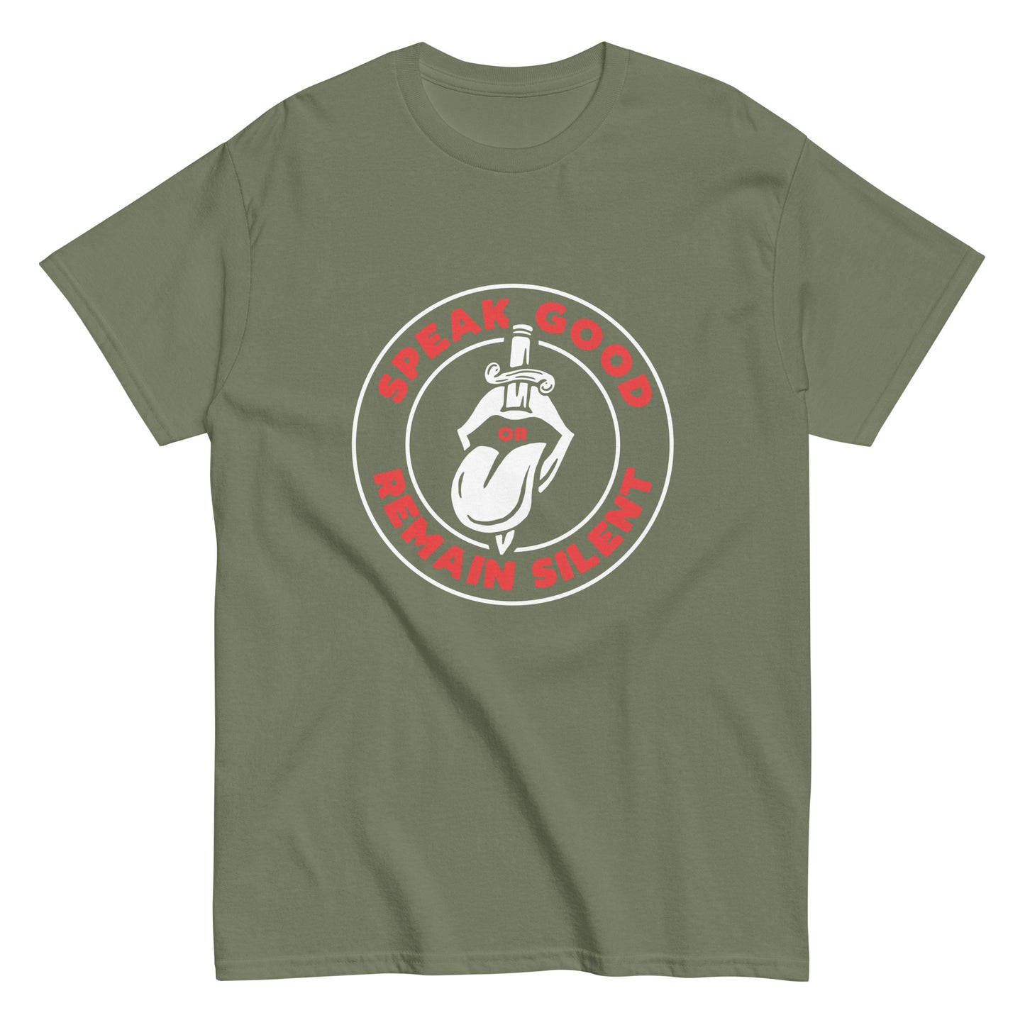 Speak good or remaint silence Unisex classic tee