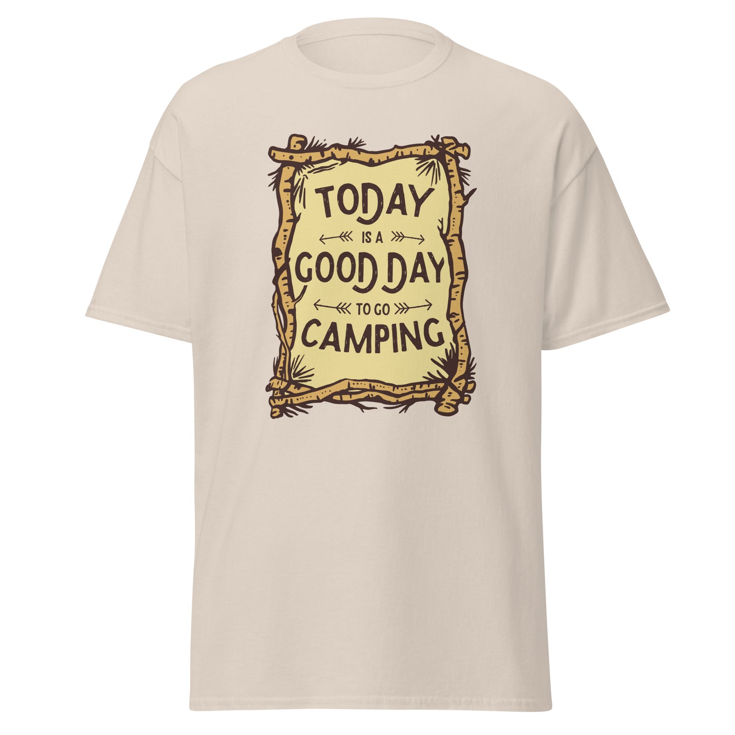 Today is a Good day to go Camping Unisex classic tee