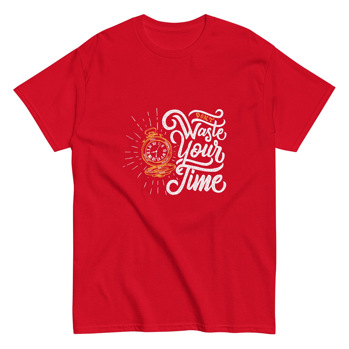 Don't Waste Your Time Unisex classic tee