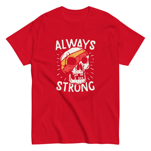 Always strong Unisex classic tee