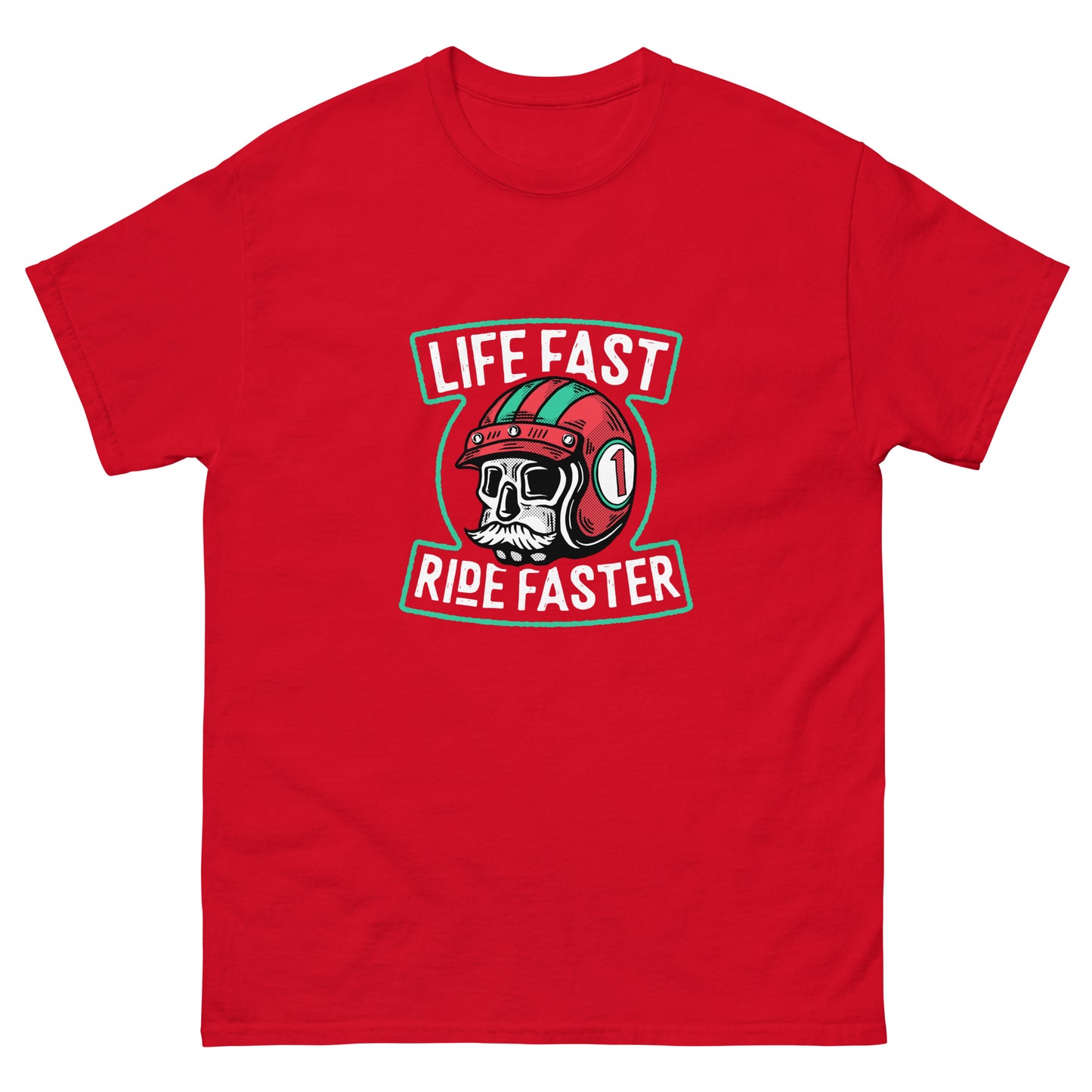 Life fast Ride faster Unisex classic tee