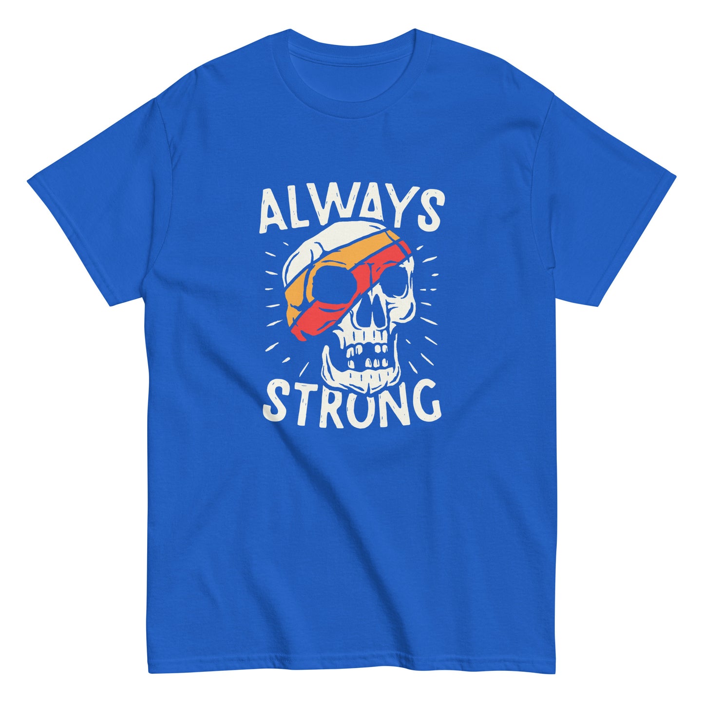Always strong Unisex classic tee