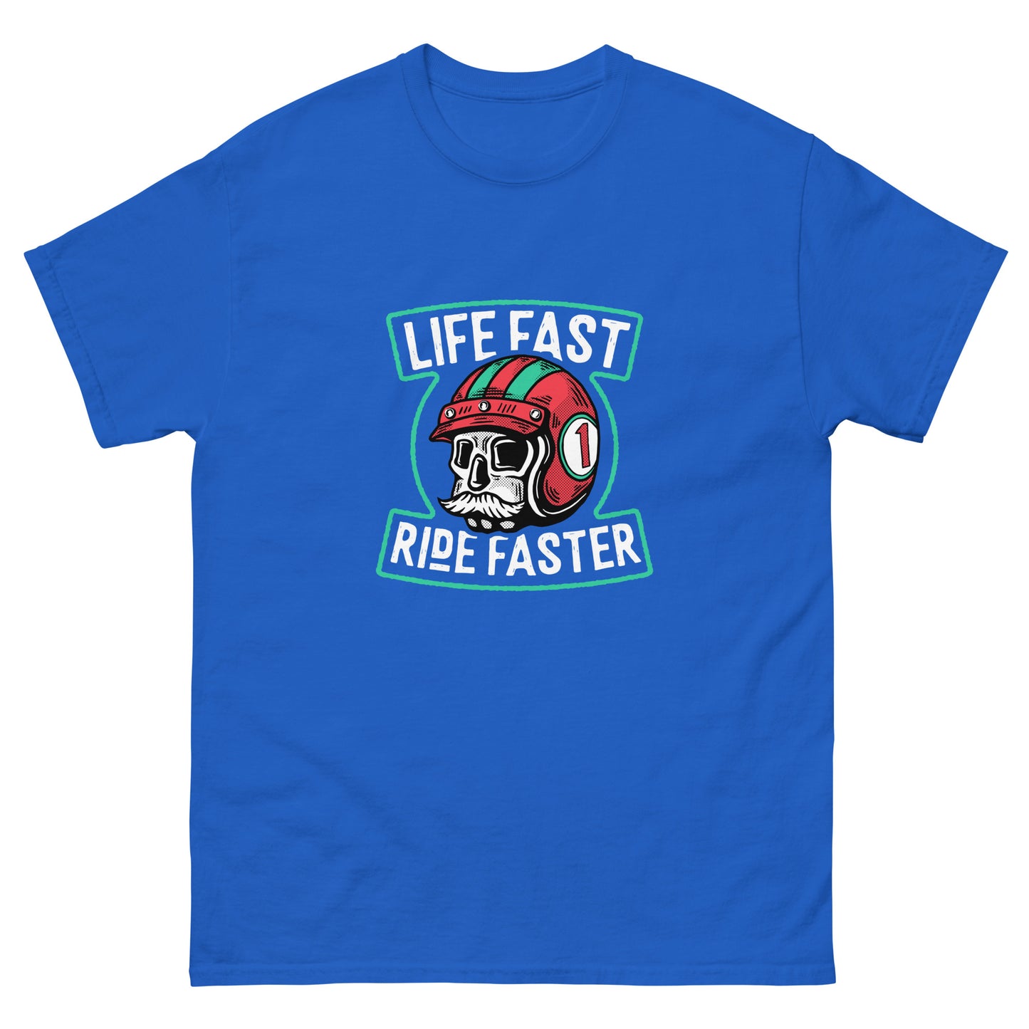 Life fast Ride faster Unisex classic tee