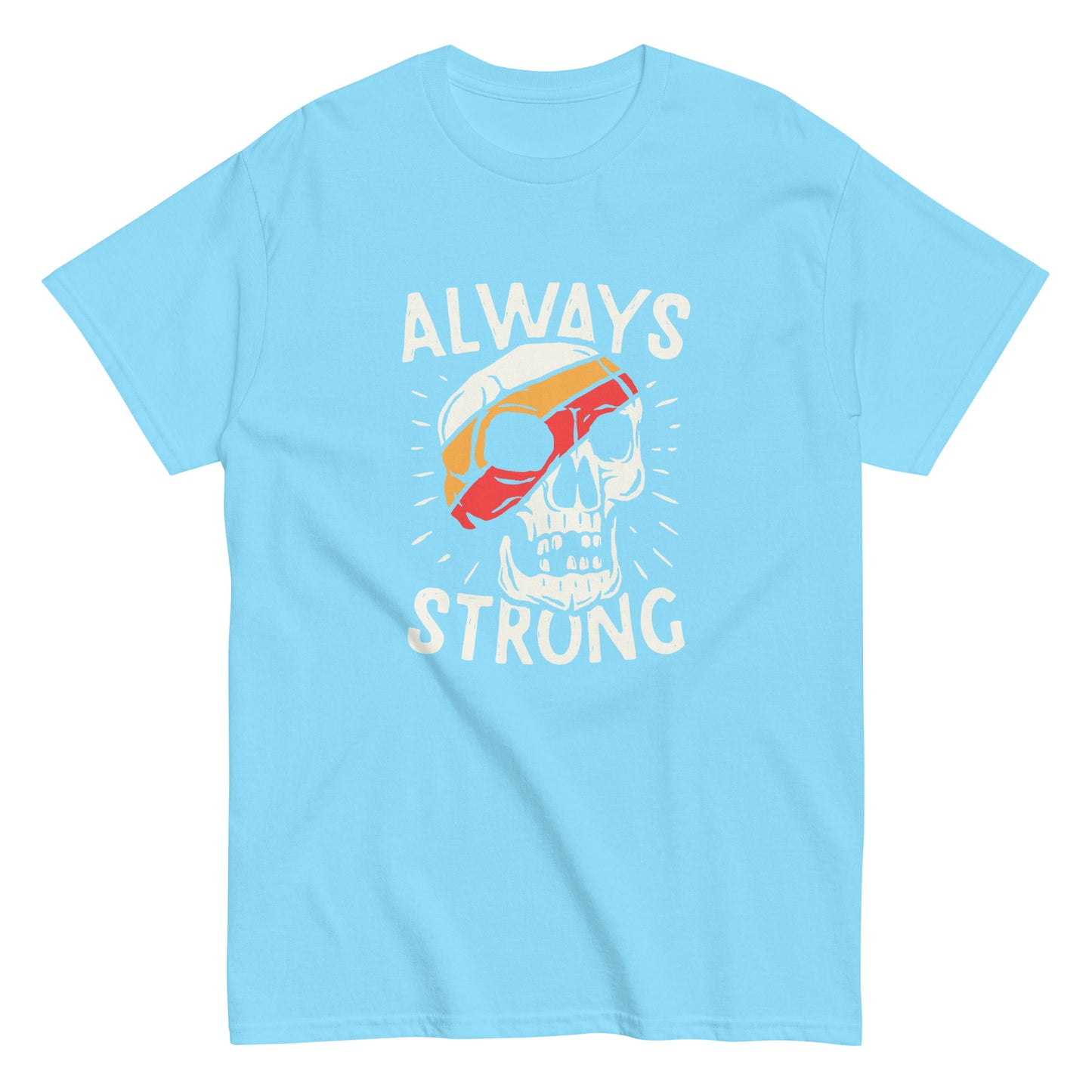 Always strong Unisex classic tee