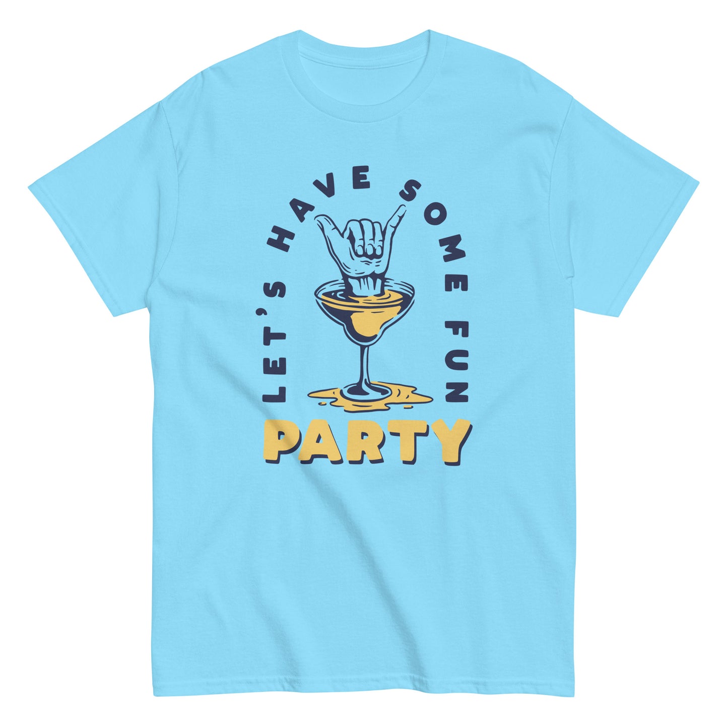 Let's have some fun party Unisex classic tee