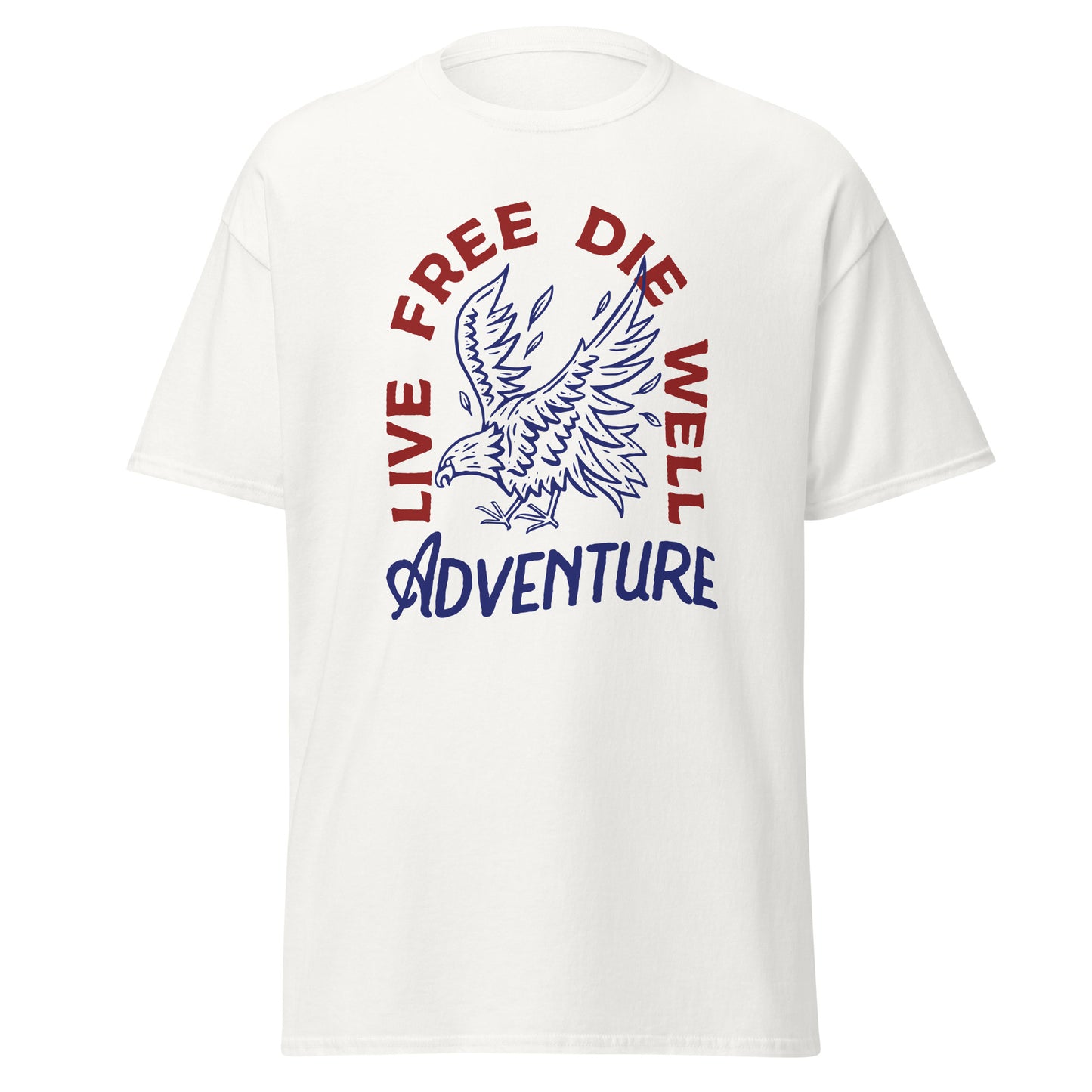 Live free die well adventure Unisex classic tee