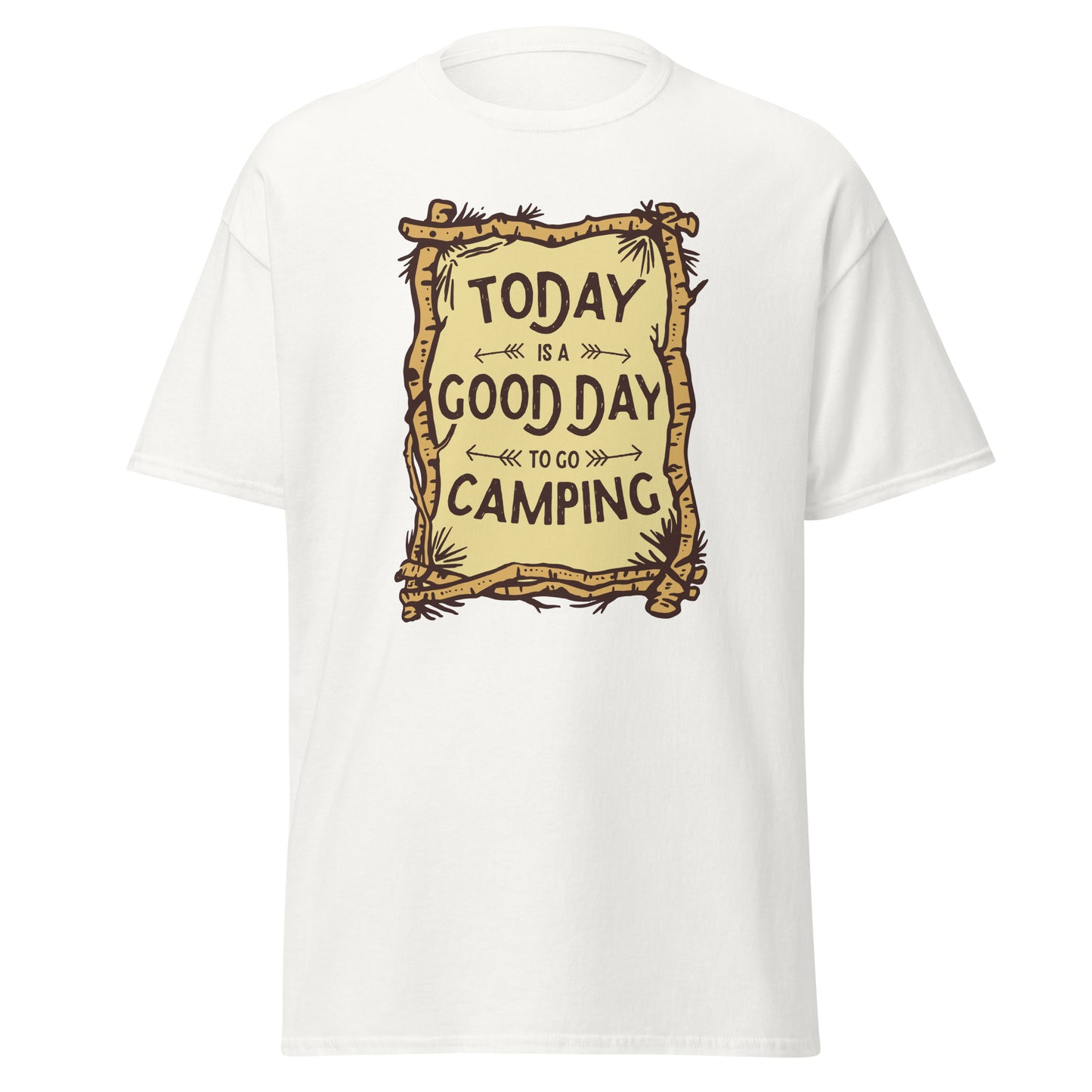 Today is a Good day to go Camping Unisex classic tee