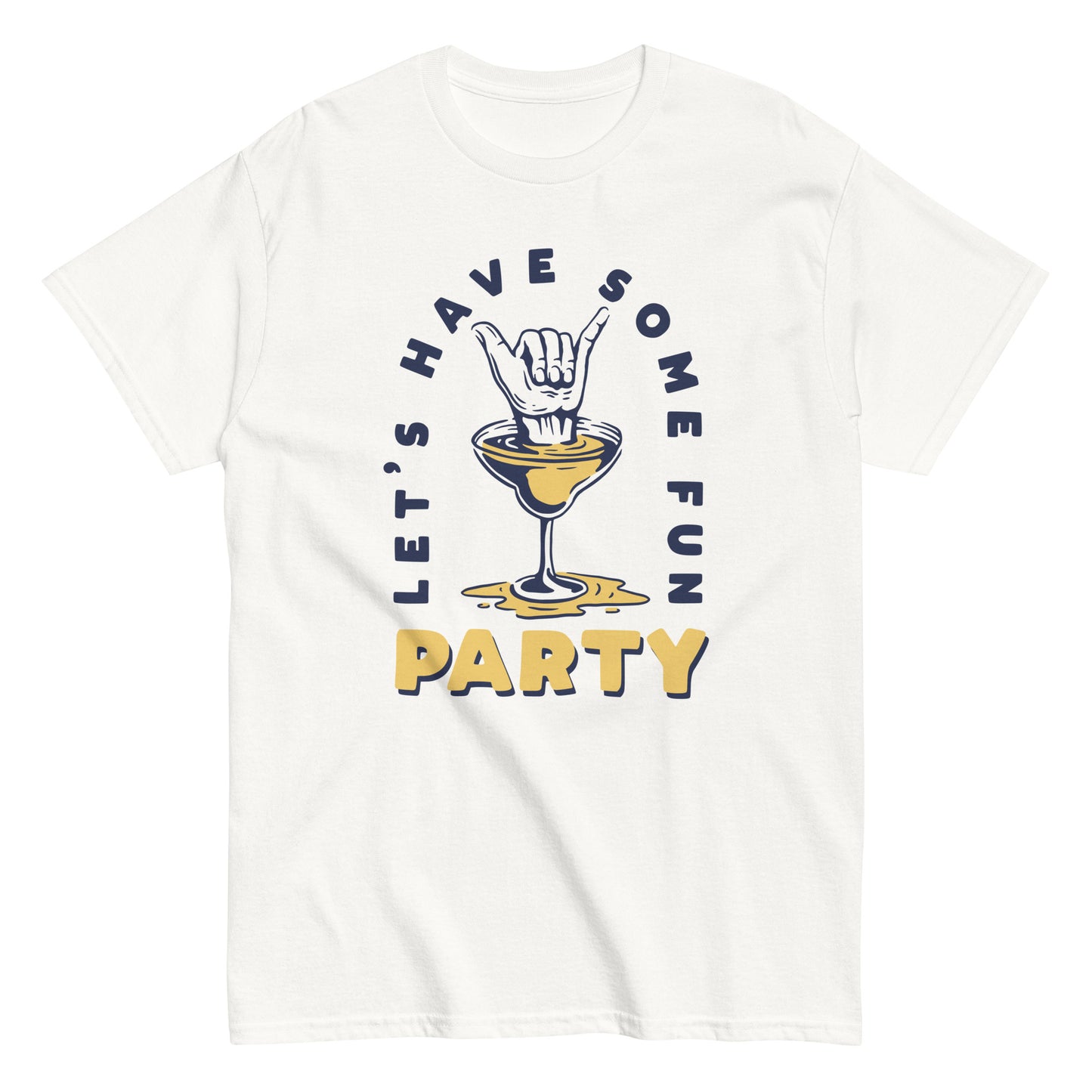 Let's have some fun party Unisex classic tee